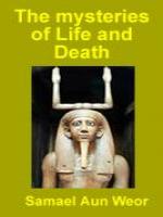 The mysteries of Life and Death